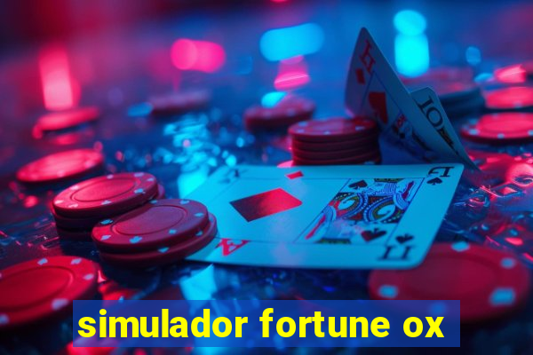 simulador fortune ox